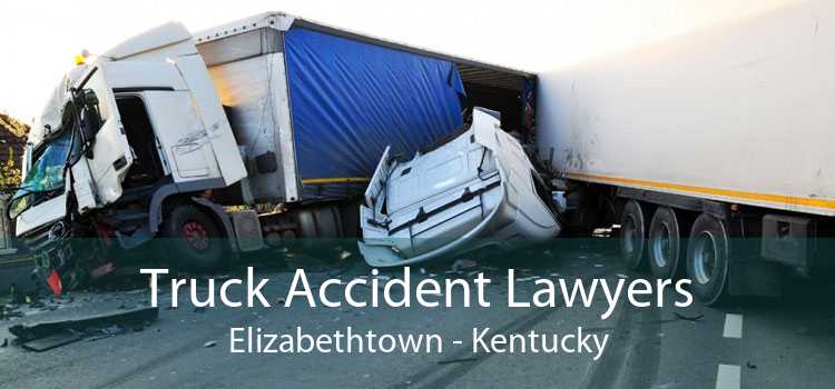Truck Accident Lawyers Elizabethtown - Kentucky