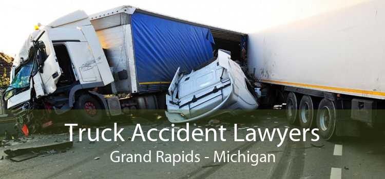 Truck Accident Lawyers Grand Rapids - Michigan