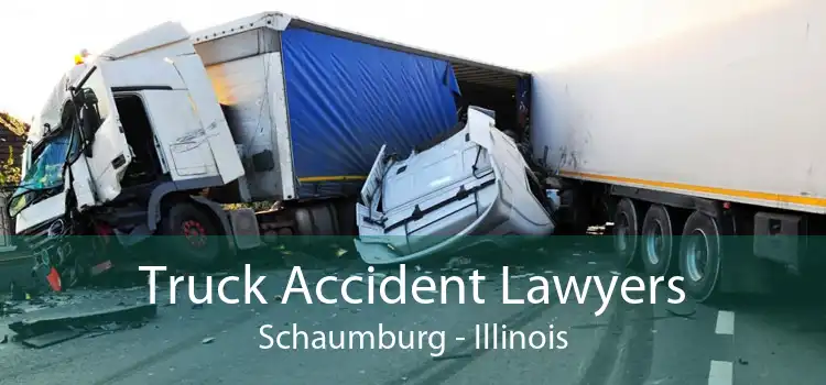 Truck Accident Lawyers Schaumburg - Illinois